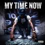 MY TIME NOW (Explicit)