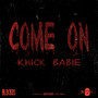 Come On (Explicit)