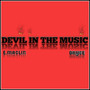 Devil In The Music (Explicit)