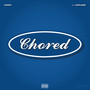 Chored (Explicit)