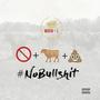 No Bullshit (Explicit)