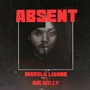 Absent (feat. Big Willy)