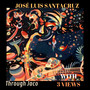 José Luis Santacruz Through Jaco with 3 Views (Live) [Explicit]