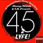 Manolo & S.R. Presents: 45 to Lyfe (Explicit)