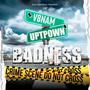 UpTown Badness