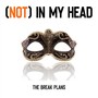 (Not) in My Head (Explicit)