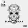 Mental Lockdown (Explicit)