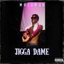 JIGGA DAME (Explicit)