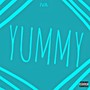 Yummy (Explicit)