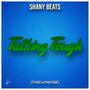 Shany Beats (Talking Tough)