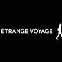 Un Étrange Voyage (BO du court métrage)