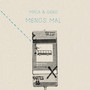 Menos Mal (Explicit)