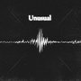 Unusual (Explicit)