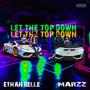 Let The Top Down (feat. King Marzz) [Explicit]