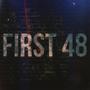 First 48 (Explicit)