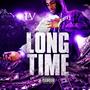 LONG TIME (Explicit)