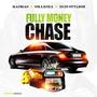 Fully Money Chase (feat. Shameia & Ikie Stylish)