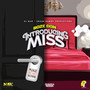 Introducing Miss (Explicit)