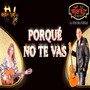 Porque No Te Vas (feat. Edith Vega)