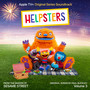 Helpsters, Vol. 3 (Apple TV+ Original Series Soundtrack)