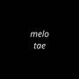 melo tae (Explicit)