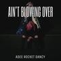 Ain't Blowing Over (Explicit)