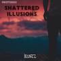 Shattered Illusions