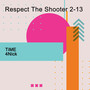 Respect The Shooter 2-13 (Explicit)