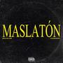 MASLATÓN (feat. JAKEKROSS) [Explicit]