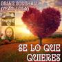 Se Lo Que Quieres (feat. Lola)