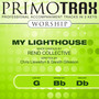 My Lighthouse (made famous by Rend Collective) [Worship Primotrax] [Performance Tracks]