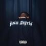 Palm Angels (Explicit)