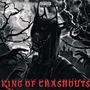 KING OF CRASHOUTS (Explicit)