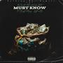 Must know (feat. BmgDmoney & Lilgfrmkb) [Explicit]