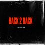 BACK 2 BACK (feat. Fat Jonn) [Explicit]