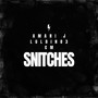 Snitches (Explicit)