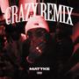 Crazy remix (Explicit)