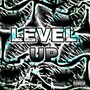 Level Up (Explicit)