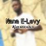 Nana E-Levy (Explicit)