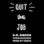 Quit That Job