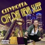 City Dat Neva Sleep (Explicit)