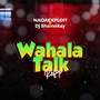 Wahala Talk Refix