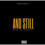 And Still (Explicit)