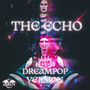 The Echo (DreamPop Version)