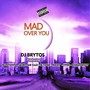 Mad over You (Explicit)