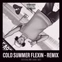 Cold Summer Flexin (Remix) [Explicit]