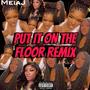 Put it on the floor (Special Version) [Explicit]