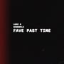 Fave Past Time (Explicit)