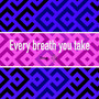 Every Breath you Take