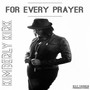 For Every Prayer